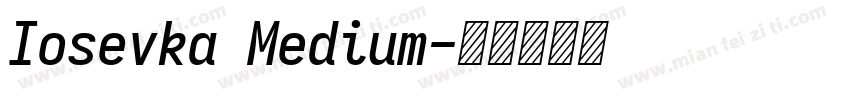 Iosevka Medium字体转换